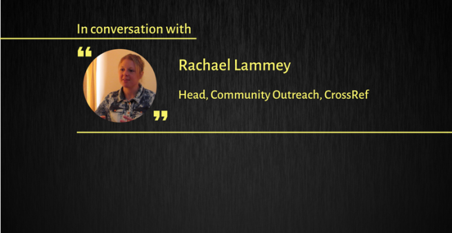 Interview with Rachael Lammey, Product Manager at CrossRef