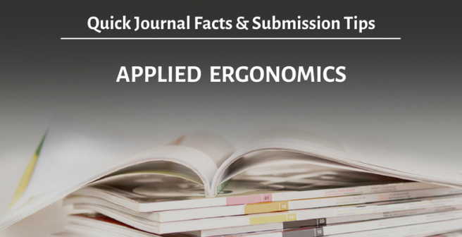 Applied Ergonomics: Quick facts and submission tips