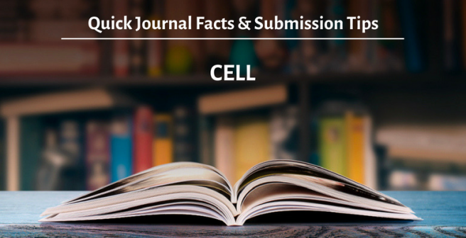 Cell journal: Quick facts and submission tips