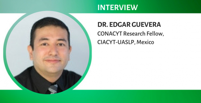 Interview with Edgar Guevera, CONACYT research fellow at  CIACYT-UASLP