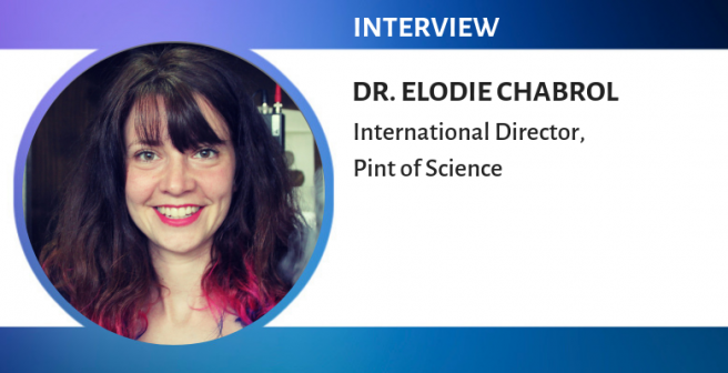 A pint of science for everyone, everywhere – A conversation with Dr. Elodie Chabrol
