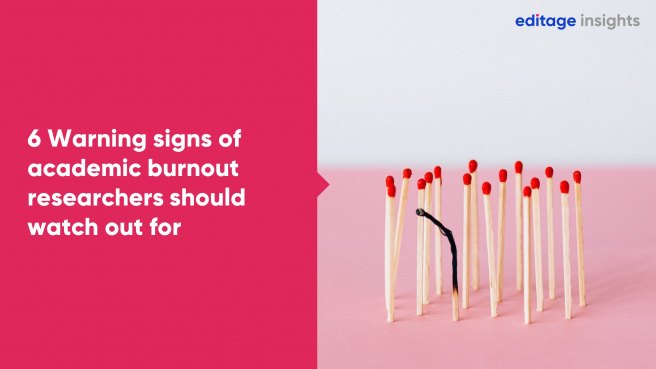6 Warning signs of academic burnout researchers should watch out for