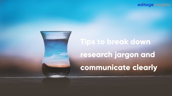 Tips to break down research jargon and communicate clearly