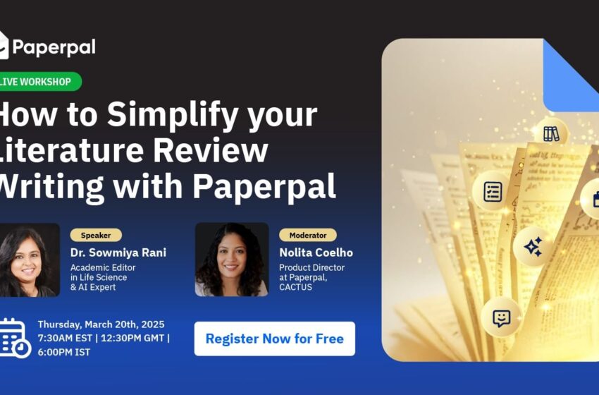 How to write a strong literature review with Paperpal: Live workshop alert