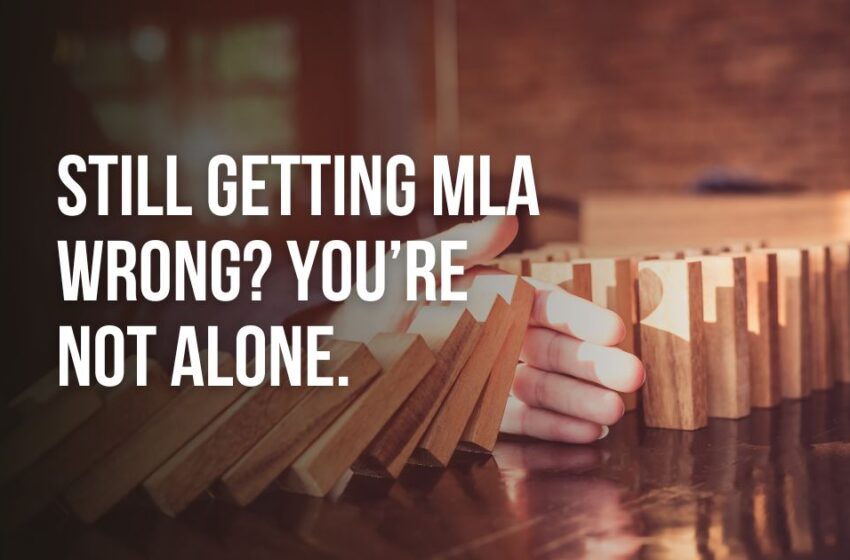 Looking Closely at the Fine Print: MLA Citation Mistakes to Avoid
