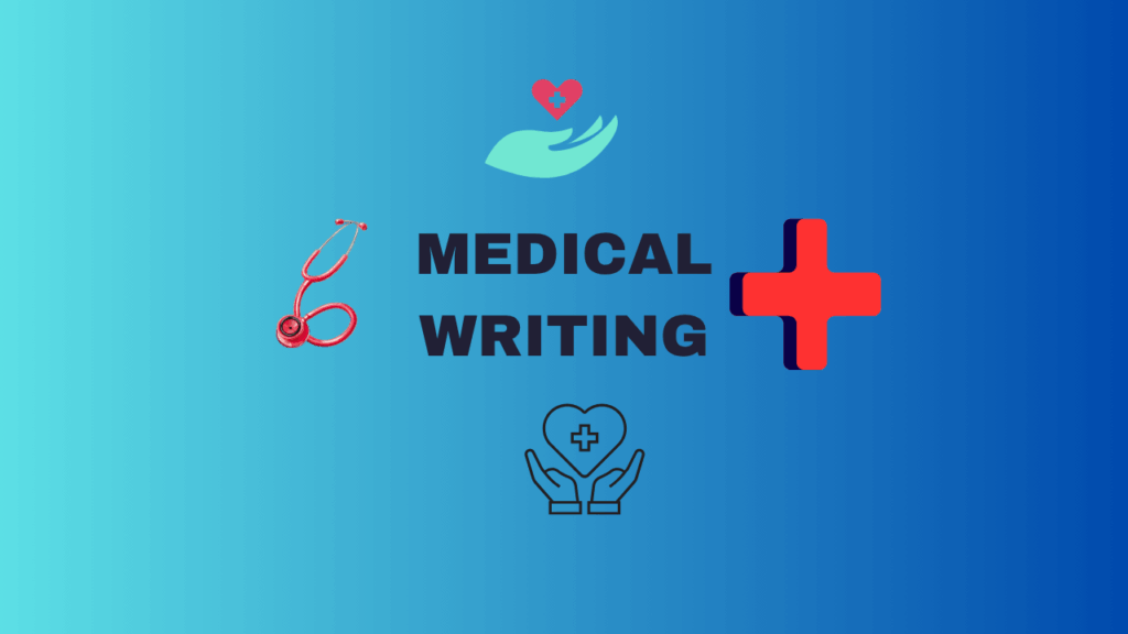 what is medical writing