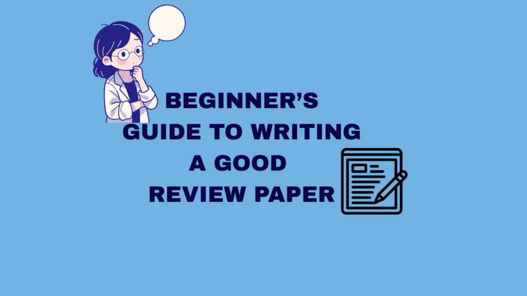 How to write a good review paper