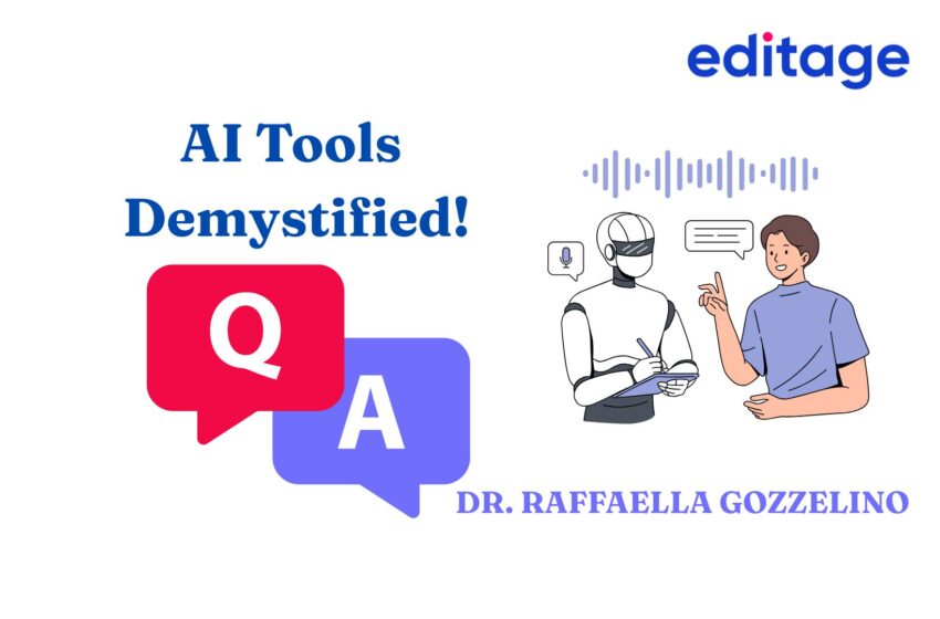 AI Tools Demystified: Q&A with Dr. Raffaella Gozzelino | Editage Insights