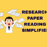 How to read a research paper: A step-by-step guide