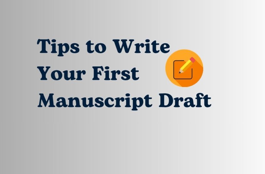 How to write the first draft of a research paper