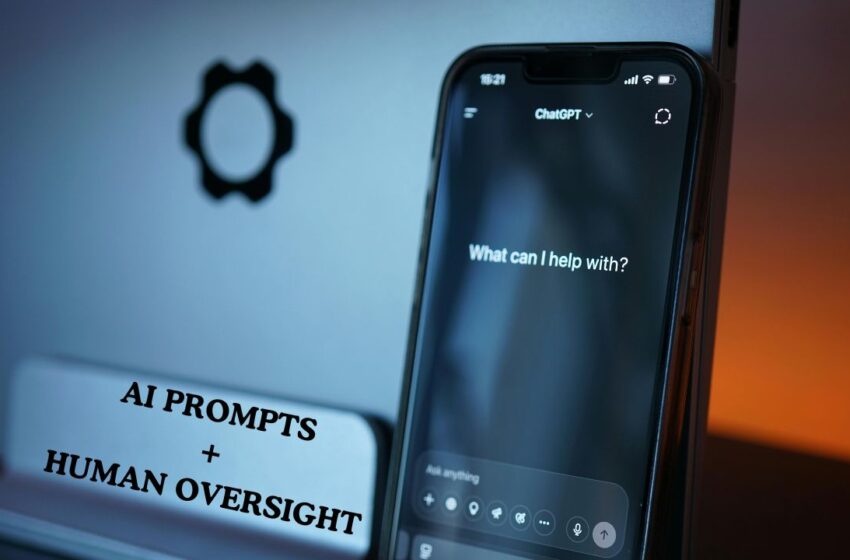 AI prompts supported by human oversight