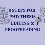 8 tips for PhD thesis editing and proofreading