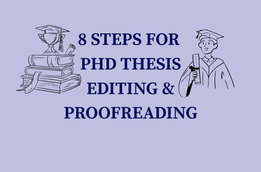 8 tips for PhD thesis editing and proofreading