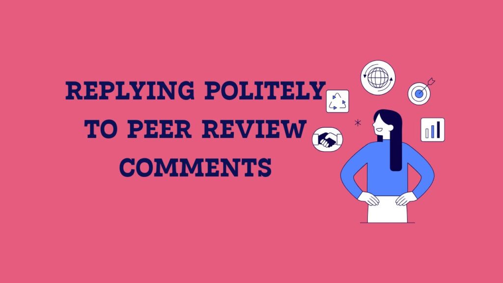 how to reply politely to peer reviewer comments