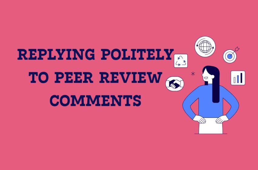 how to reply politely to peer reviewer comments